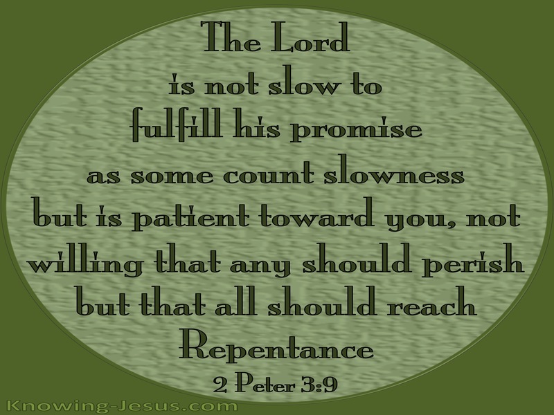 2 Peter 3:9 God Is Not Slow To Fulfil His Promise (green)